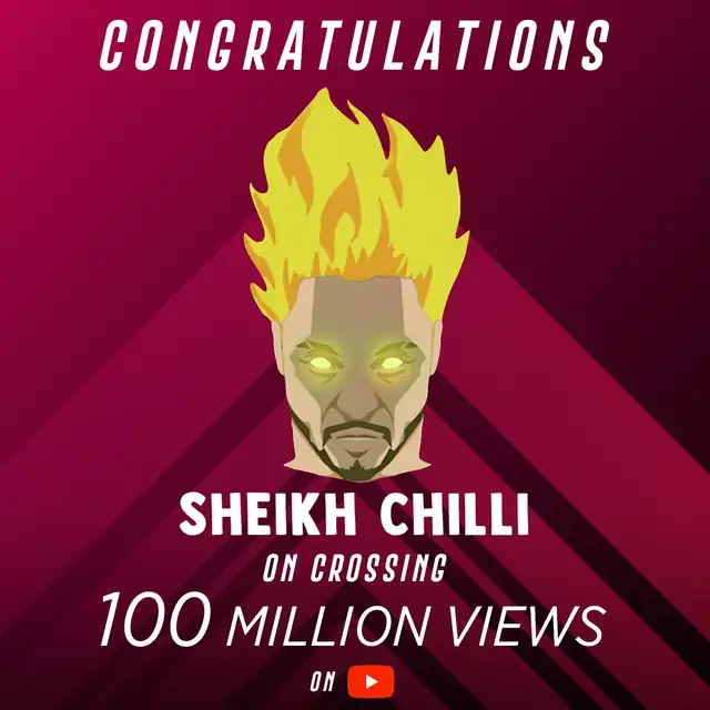 Sheikh Chilli — 100M views